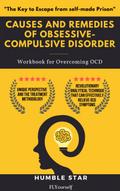 Causes and Remedies of Obsessive-Compulsive Disorder