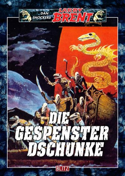 Larry Brent Classic 044: Die Gespensterdschunke