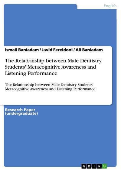 The Relationship between Male Dentistry Students’ Metacognitive Awareness and Listening Performance