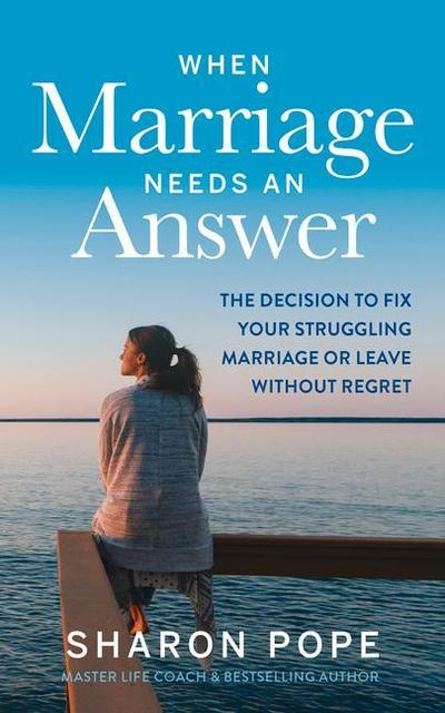 When Marriage Needs an Answer