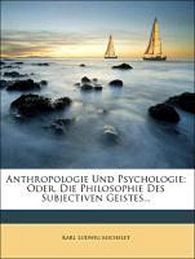 Michelet, K: Anthropologie und Psychologie