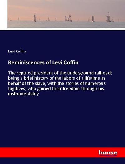 Reminiscences of Levi Coffin