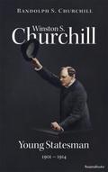 Winston S. Churchill: Young Statesman, 1901-1914 (