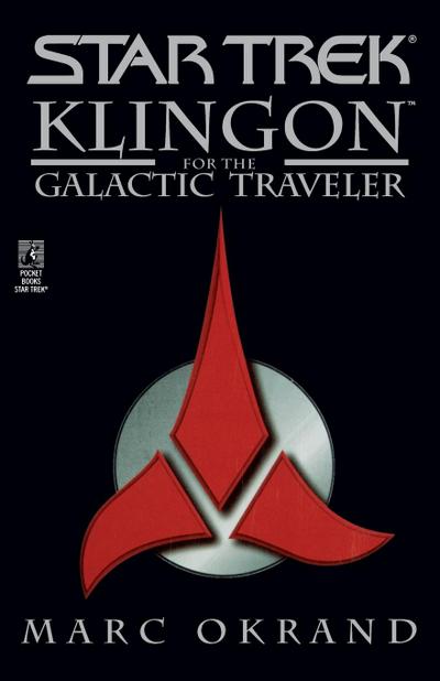 Klingon for the Galactic Traveler - Marc Okrand