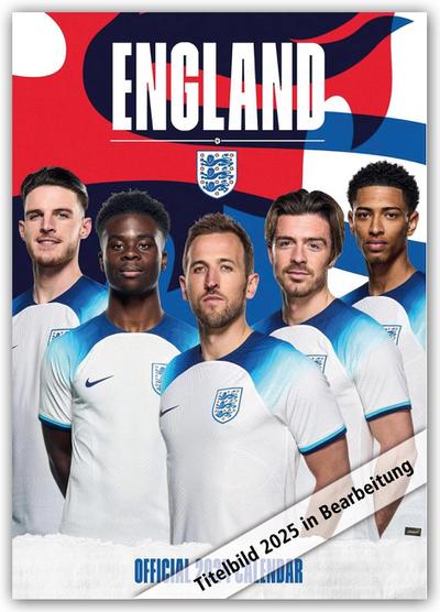 England Men’s Football - Englische Fußball-Nationalmannschaft 2025 - A3-Posterkalender