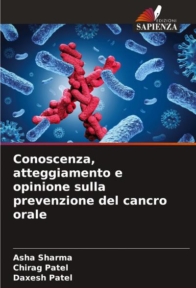 Conoscenza, atteggiamento e opinione sulla prevenzione del cancro orale