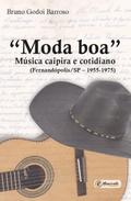 "Moda boa": música caipira e cotidiano - (Fernandópolis/SP - 1955-1975)