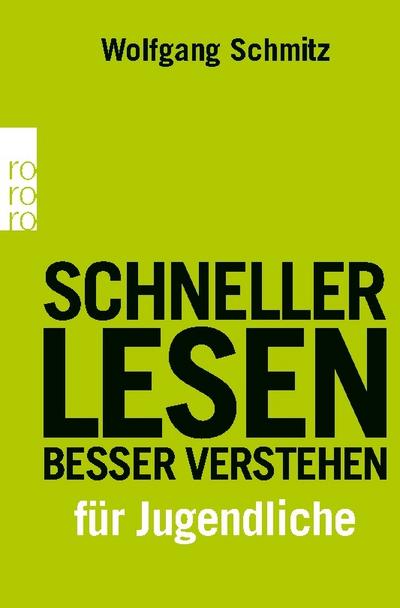 Schneller lesen - besser verstehen für Jugendliche