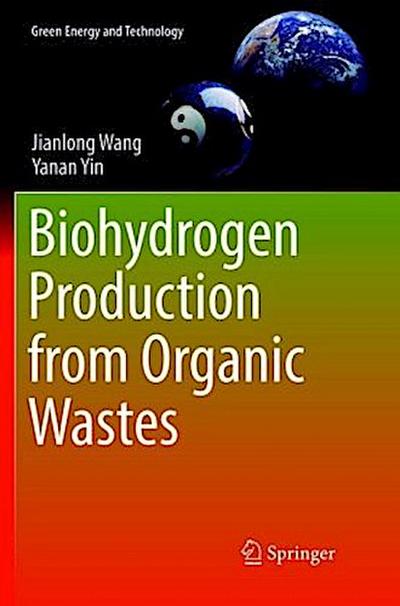 Biohydrogen Production from Organic Wastes