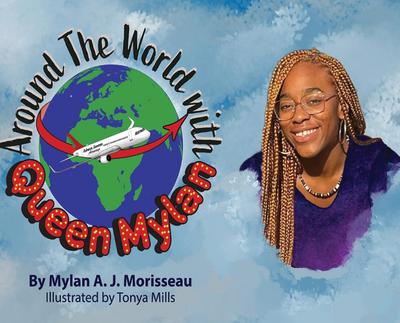 Around The World With Queen Mylan