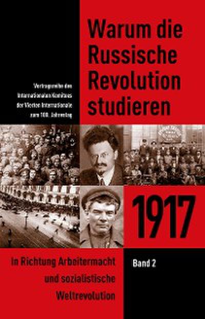 Warum die Russische Revolution studieren
