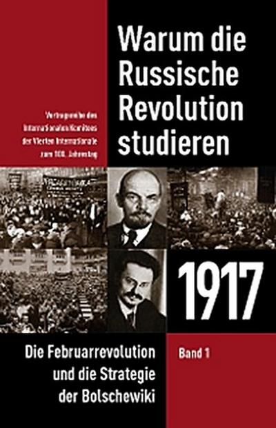Warum die Russische Revolution studieren
