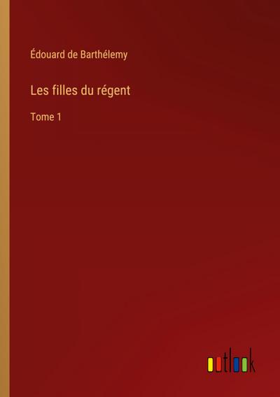 Les filles du régent