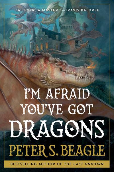 I’m Afraid You’ve Got Dragons