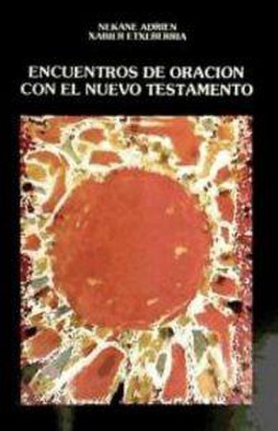 Encuentros de oración con el Nuevo Testamento