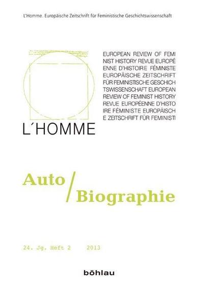 L’ Homme, Europäische Zeitschrift für Feministische Geschichtswissenschaft Auto/Biographie