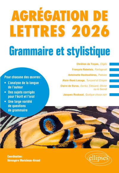 Grammaire et stylistique. Agrégation de Lettres 2026