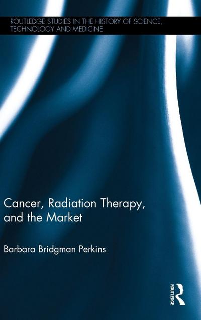 Cancer, Radiation Therapy, and the Market