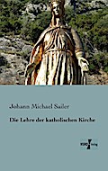 Die Lehre der katholischen Kirche