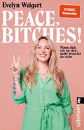 Peace, Bitches!