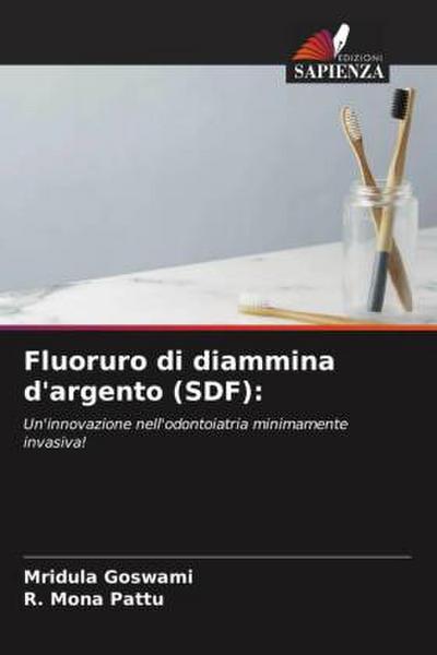 Fluoruro di diammina d’argento (SDF):