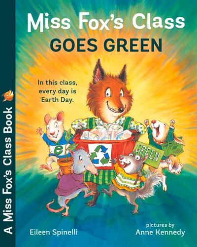 Miss Fox’s Class Goes Green