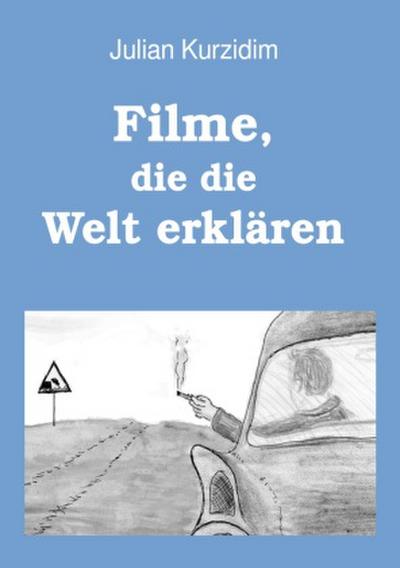 Filme, die die Welt erklären