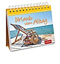 Urlaub vom Alltag