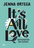 Its All Love - Botschaften des Glücks