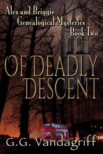 Of Deadly Descent - New Edition (Alex & Briggie Mysteries, #2)