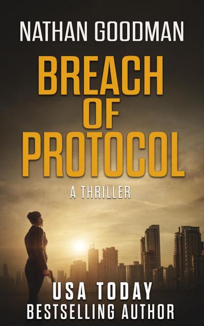 Breach of Protocol (The Special Agent Jana Baker Spy-Thriller Series, #4)
