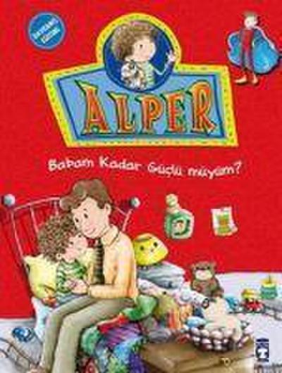 Alper - Babam Kadar Güclü müyüm