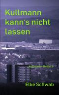 Kulllmann kann’s nicht lassen