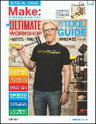 Make: Ultimate Workshop and Tool Guide