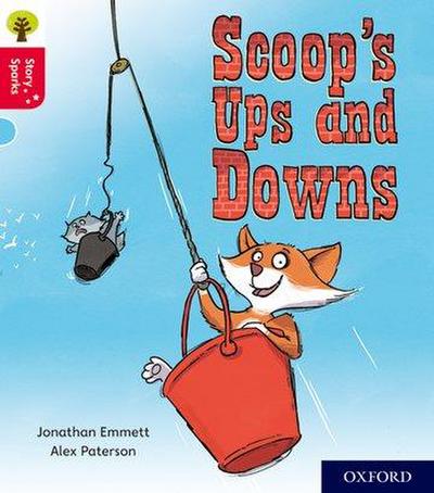 Oxford Reading Tree Story Sparks: Oxford Level 4: Scoop’s Ups and Downs