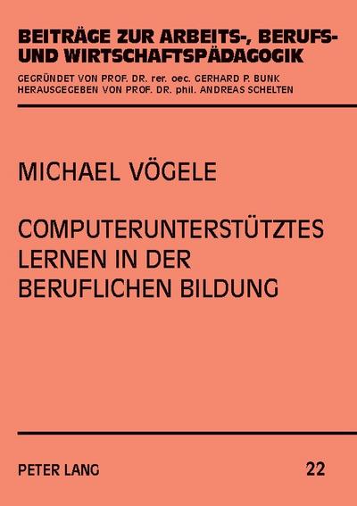Computerunterstütztes Lernen in der beruflichen Bildung