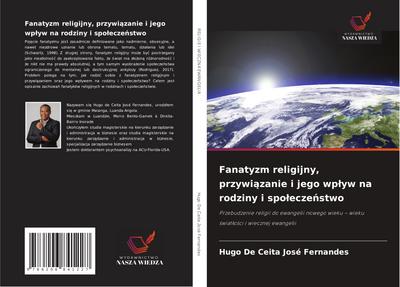 Fanatyzm religijny, przywi¿zanie i jego wp¿yw na rodziny i spo¿ecze¿stwo