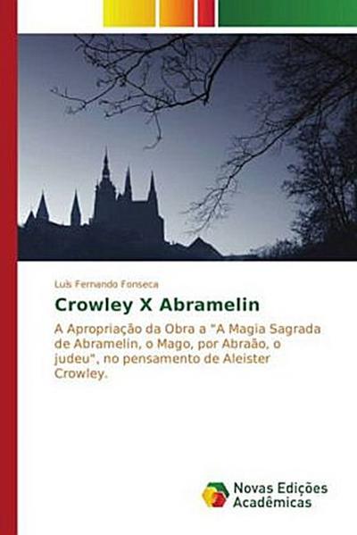 Crowley X Abramelin
