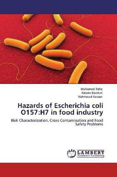 Hazards of Escherichia coli O157:H7 in food industry