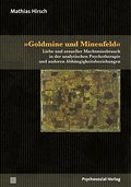 ’Goldmine und Minenfeld’