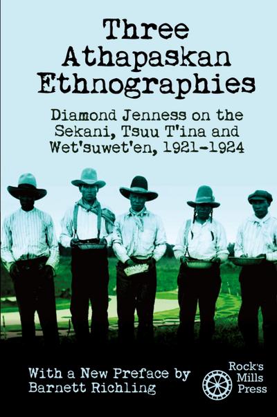 Three Athapaskan Ethnographies