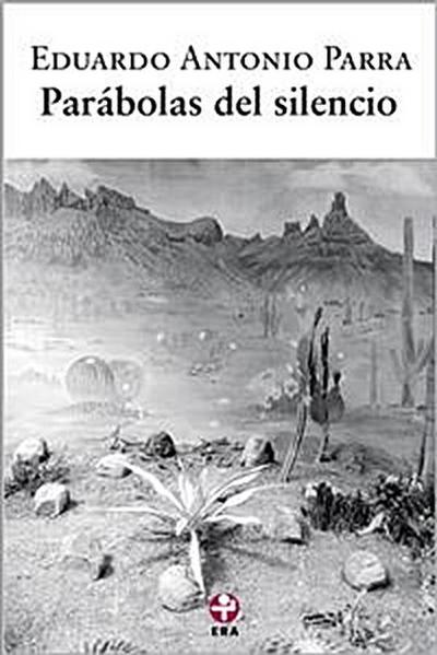 Parábolas del silencio