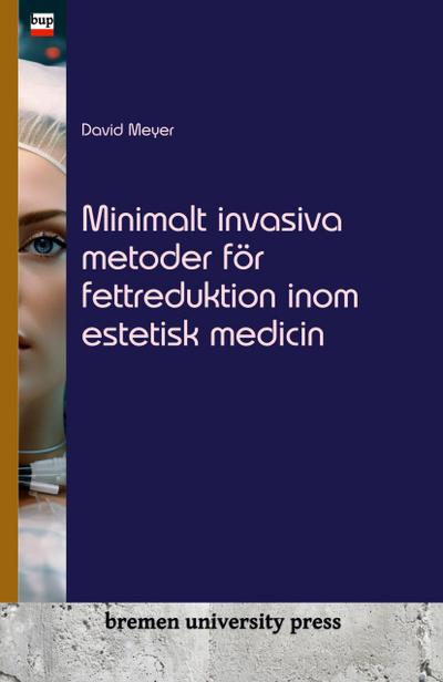 Minimalt invasiva metoder för fettreduktion inom estetisk medicin