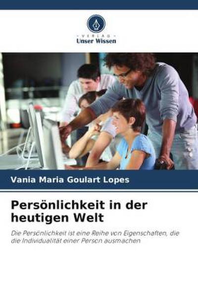 Persönlichkeit in der heutigen Welt