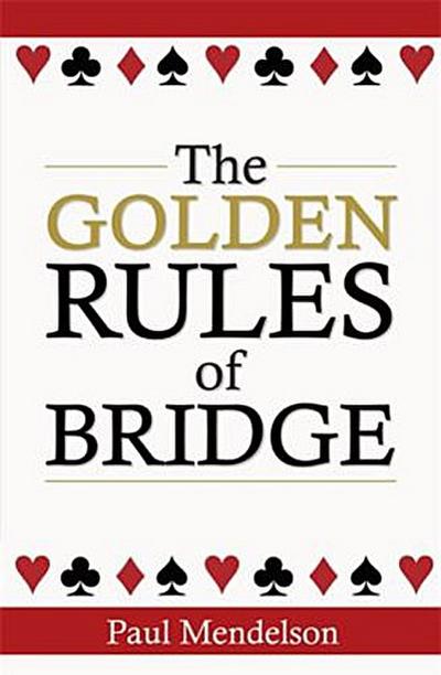 The Golden Rules Of Bridge