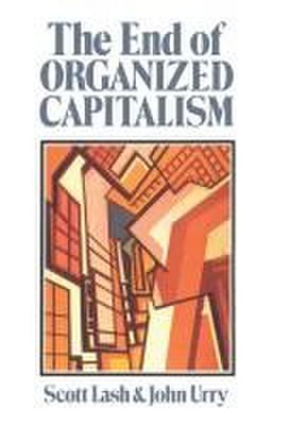 The End of Organized Capitalism