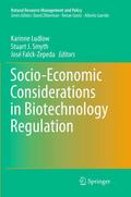 Socio-Economic Considerations in Biotechnology Reg