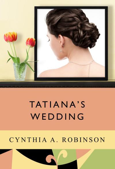 Tatiana’s Wedding