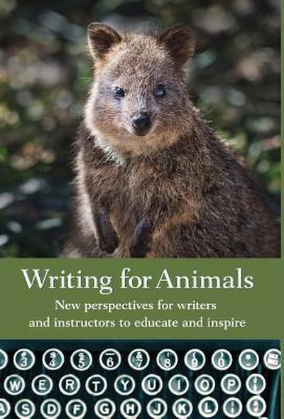 Writing for Animals: New perspectives for writers and instructors to educate and inspire