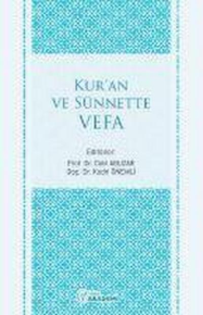 Kuran ve Sünnette Vefa